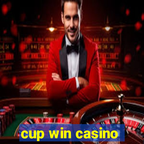 cup win casino